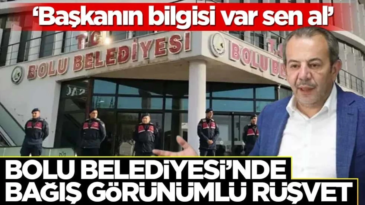 ‘Başkanın bilgisi var sen al!’ Bolu Belediyesi’nde bağış görünümlü rüşvet