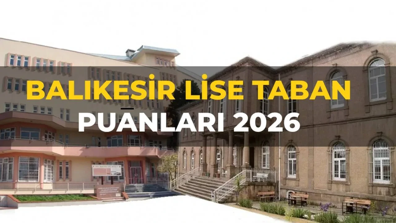 Balıkesir lise taban puanları 2026 ve LGS yüzdelik dilimleri ve okul kontenjanları! Fen Lisesi, Anadolu Lisesi, Sosyal Bilimler