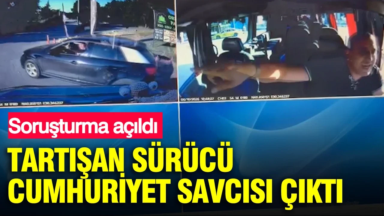 Yol kavgasında şok detay: Tartışan sürücü Cumhuriyet Savcısı çıktı
