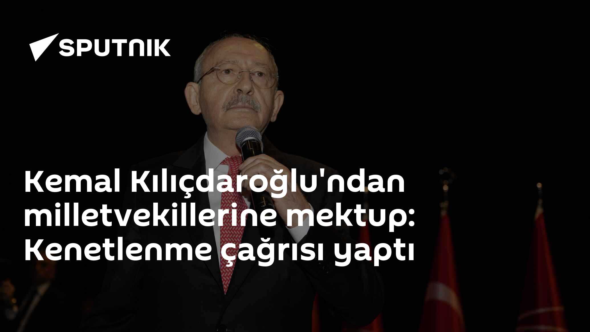Kemal Kılıçdaroğlu'ndan milletvekillerine mektup: Kenetlenme çağrısı yaptı