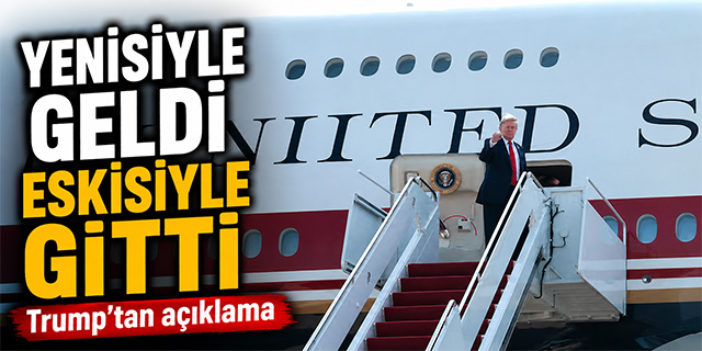 Yenisiyle geldi eskisiyle gitti; Trump'tan açıklama