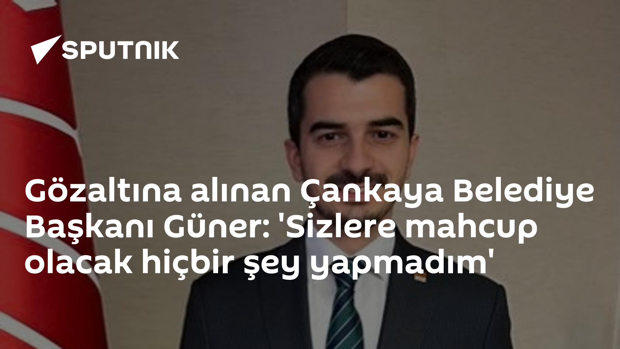 Gözaltına alınan Çankaya Belediye Başkanı Güner: 'Sizlere mahcup olacak hiçbir şey yapmadım'