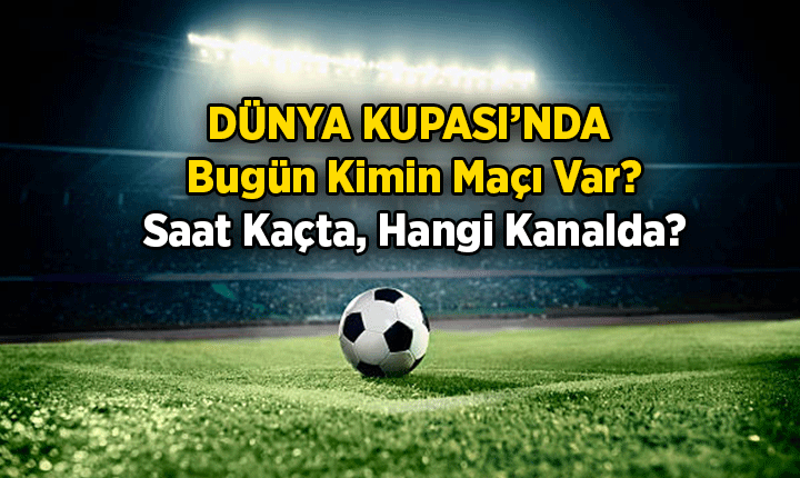Dünya Kupası'nda bugün kimin maçı var? 9 Temmuz 2026 bugünkü maçlar saat kaçta, hangi kanalda canlı yayınlanacak?