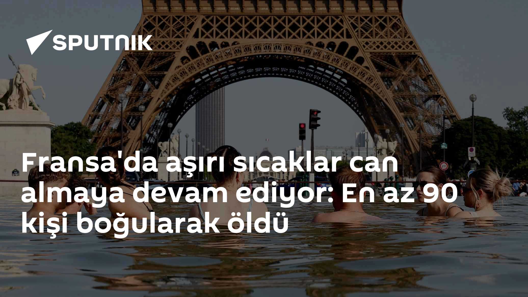 Fransa'da aşırı sıcaklar can almaya devam ediyor: En az 90 kişi boğularak öldü