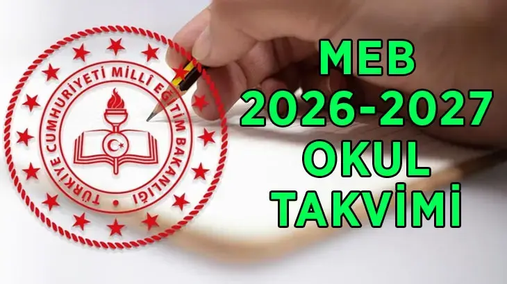 MEB 2026-2027 OKUL TAKVİMİ | Okullar ne zaman açılacak, tarih belli oldu mu? İlk ders zili hangi gün çalacak?