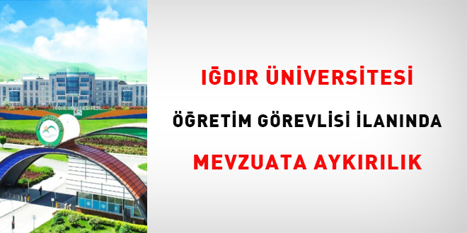Iğdır Üniversitesi öğretim görevlisi ilanında mevzuata aykırılık