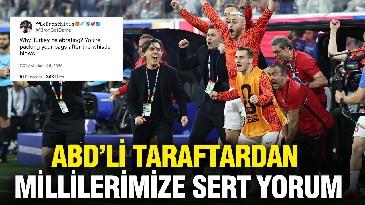 ABD'li taraftardan millilerimize sert yorum: " bavullarınızı toplayıp gidiyorsunuz"