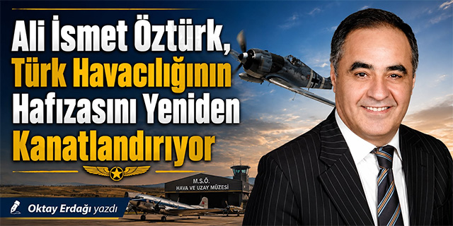 ANADOLU BOZKIRINDA BİR HAVACILIK MUCİZESİ