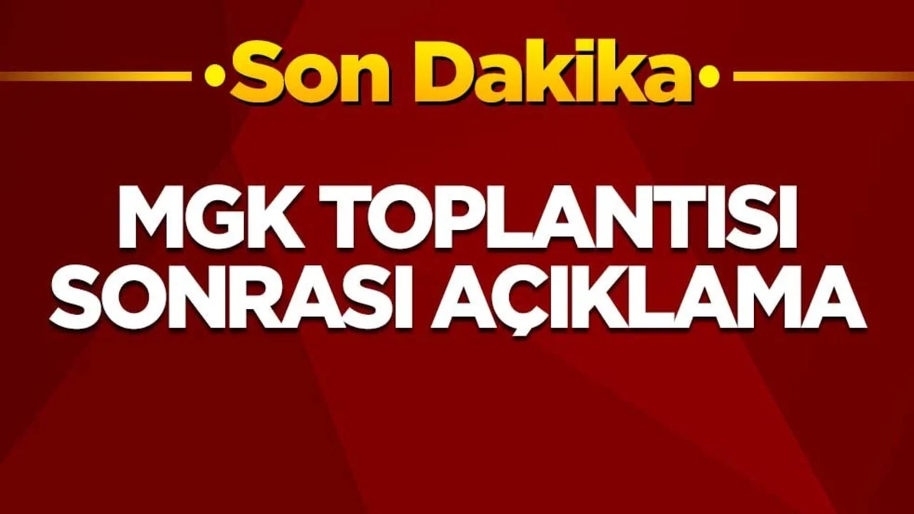 MGK toplantısı sonrası açıklama