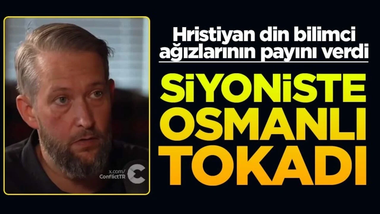 Hristiyan Din Bilimci, Osmanlı'nın adaletini anlattı