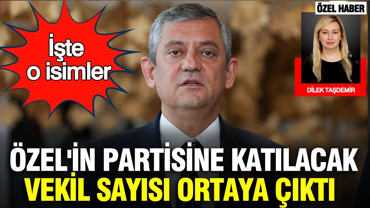 Özgür Özel'in partisine katılacak vekil sayısı ortaya çıktı: İşte o isimler
