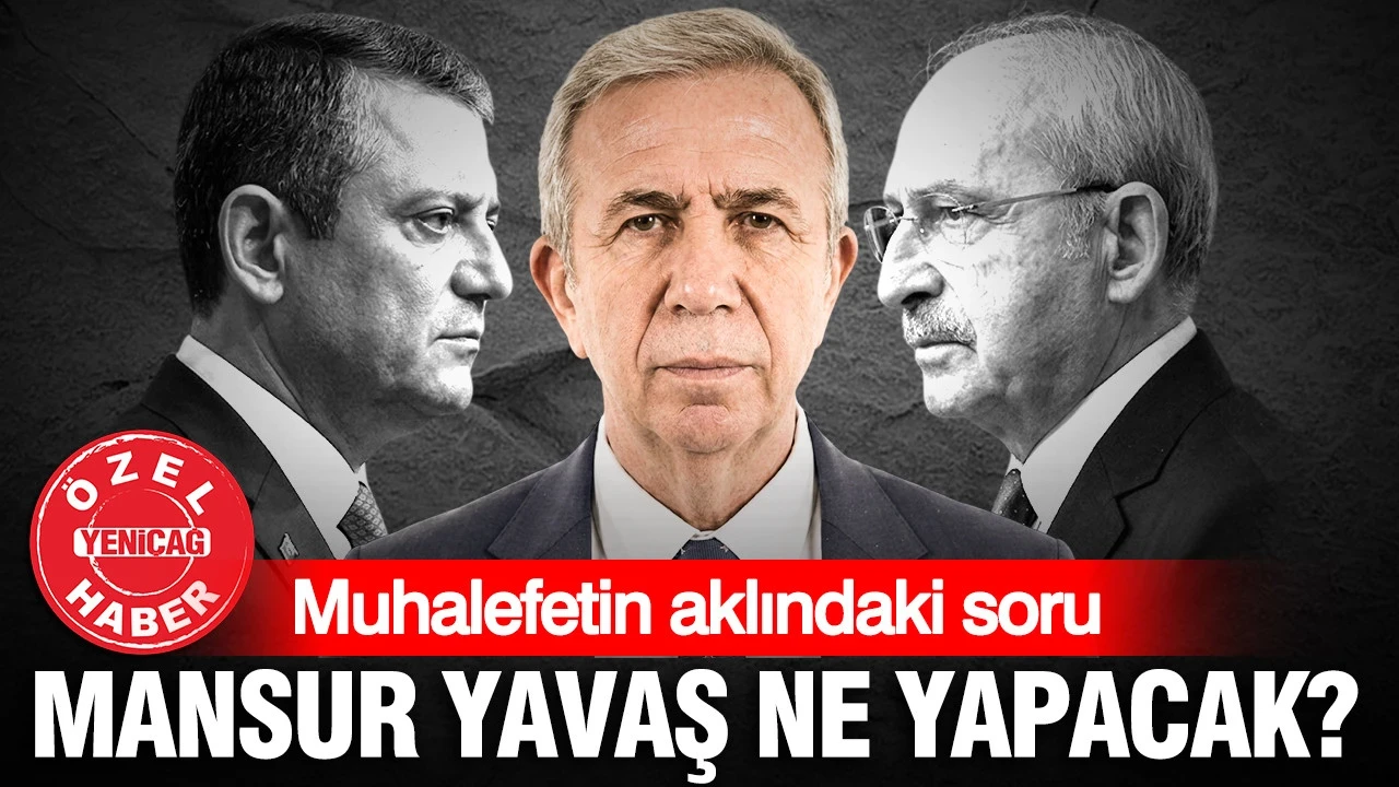 Mansur Yavaş ne yapacak: Muhalefetin aklındaki soru