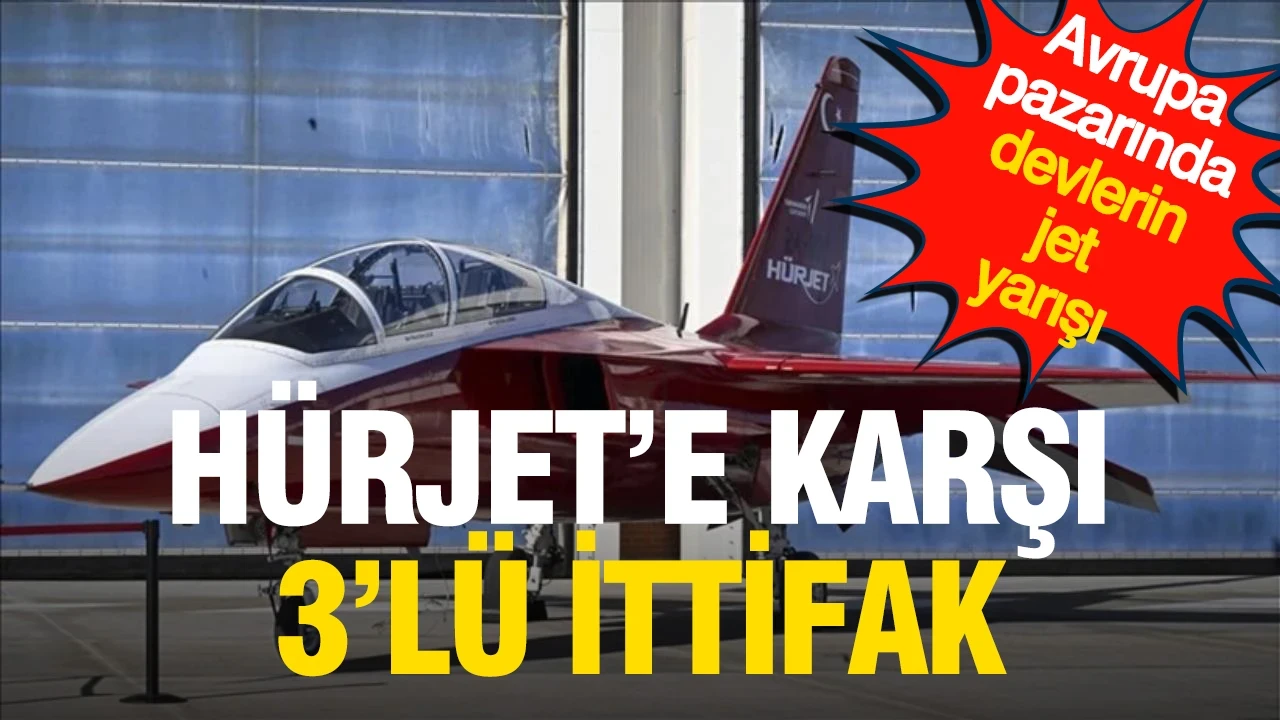 HÜRJET’e karşı üçlü ittifak: Avrupa pazarında devlerin jet yarışı