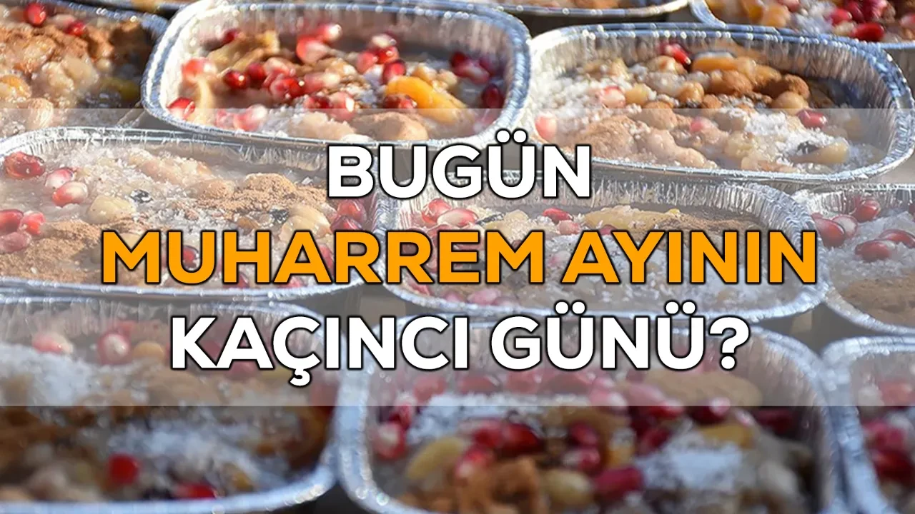 Bugün Muharrem ayının kaçıncı günü? Muharrem ayının 10. günü ve gecesi ne zaman?