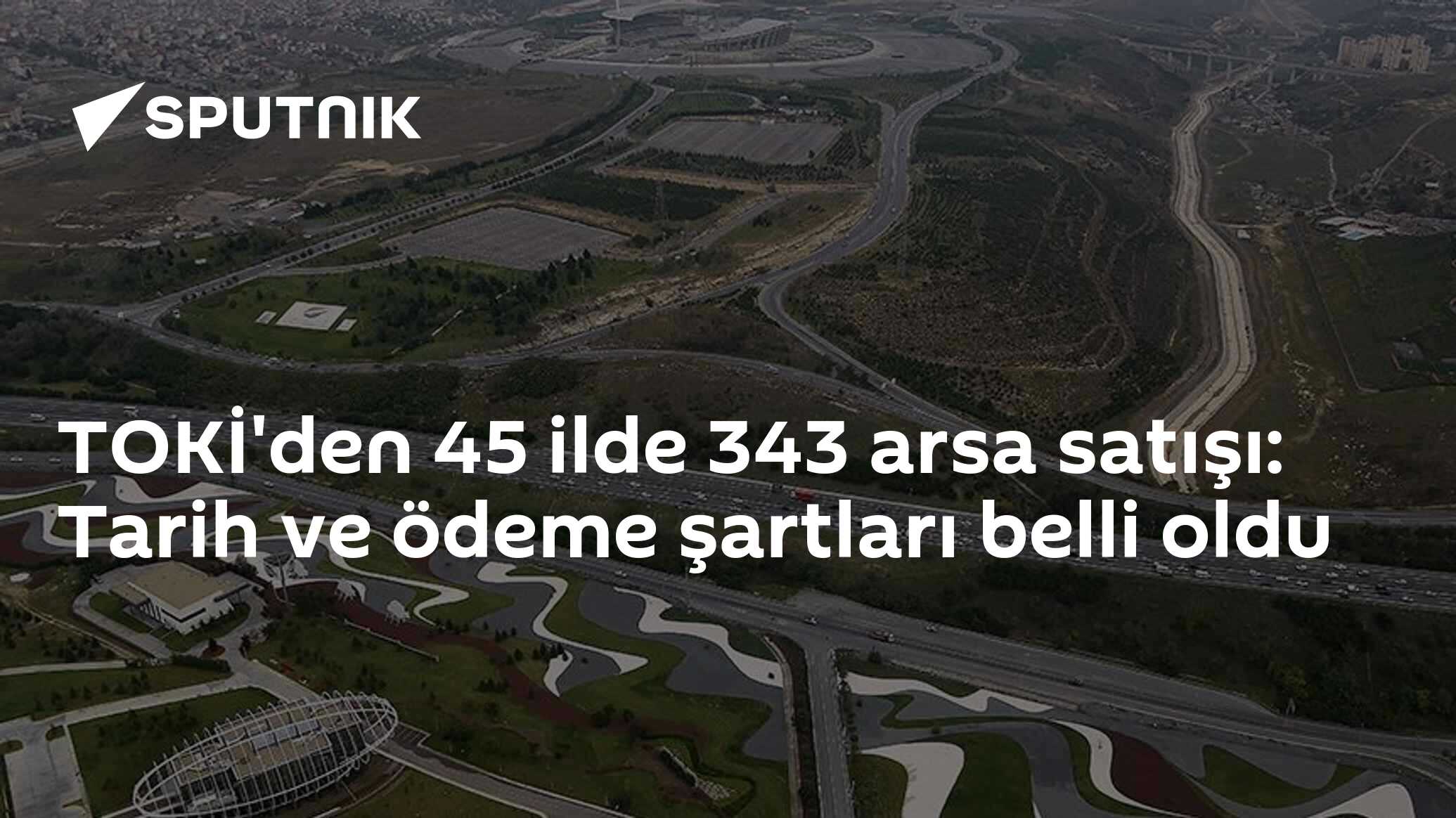 TOKİ'den 45 ilde 343 arsa satışı: Tarih ve ödeme şartları belli oldu