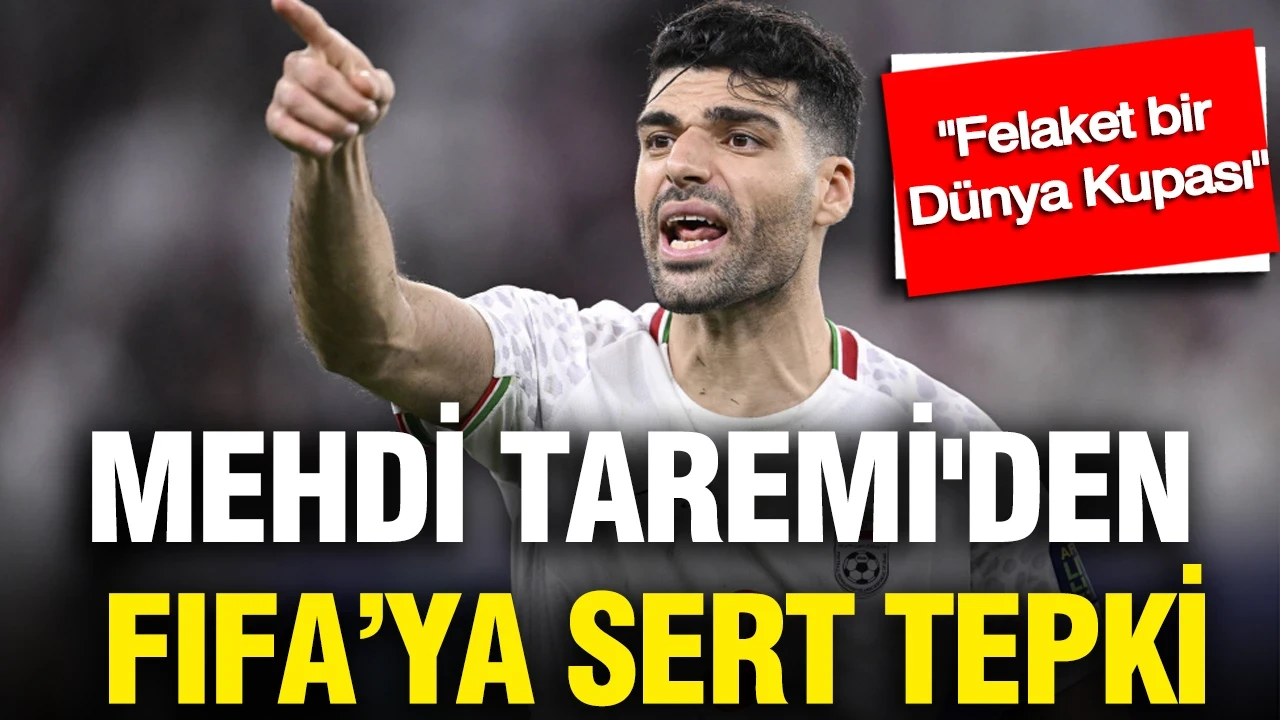 Mehdi Taremi'den FIFA'ya sert tepki: "Felaket bir Dünya Kupası"