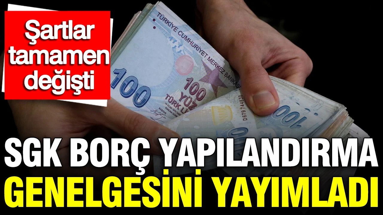 SGK borç yapılandırmasında 72 ay taksit ve yüzde 29 faiz oranıyla yeni dönem