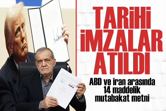 ABD-İran arasında 14 maddelik mutabakat metni! Tarihi imzalar atıldı