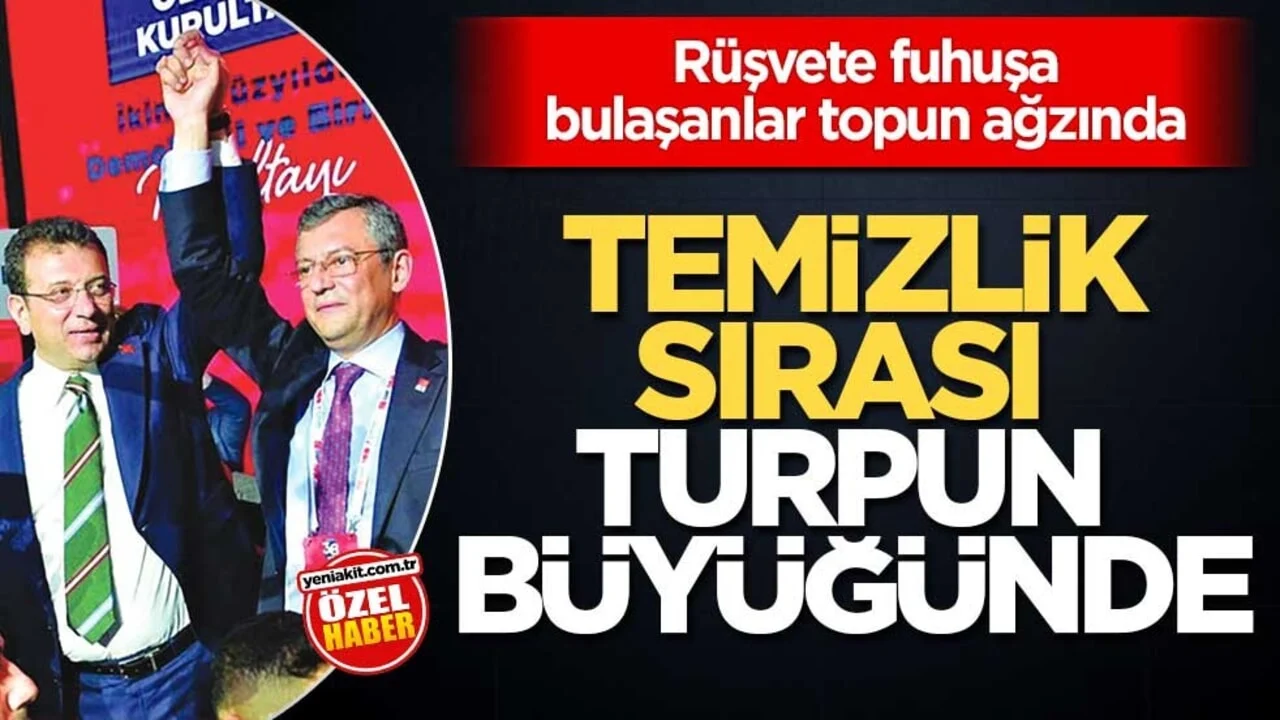 Rüşvete fuhuşa bulaşanlar topun ağzında! Temizlik sırası turpun büyüğünde
