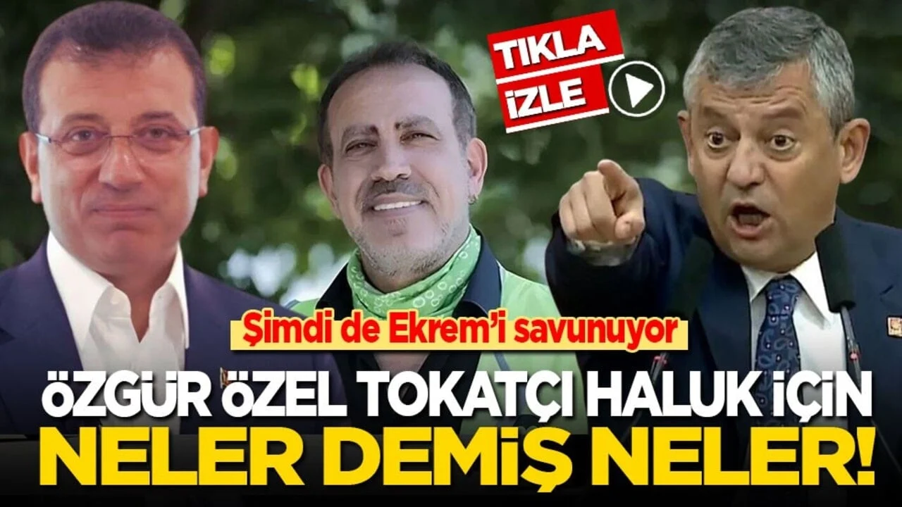 Şimdi de Ekrem’i savunuyor! Özgür Özel, tokatçı Haluk için neler demiş neler!