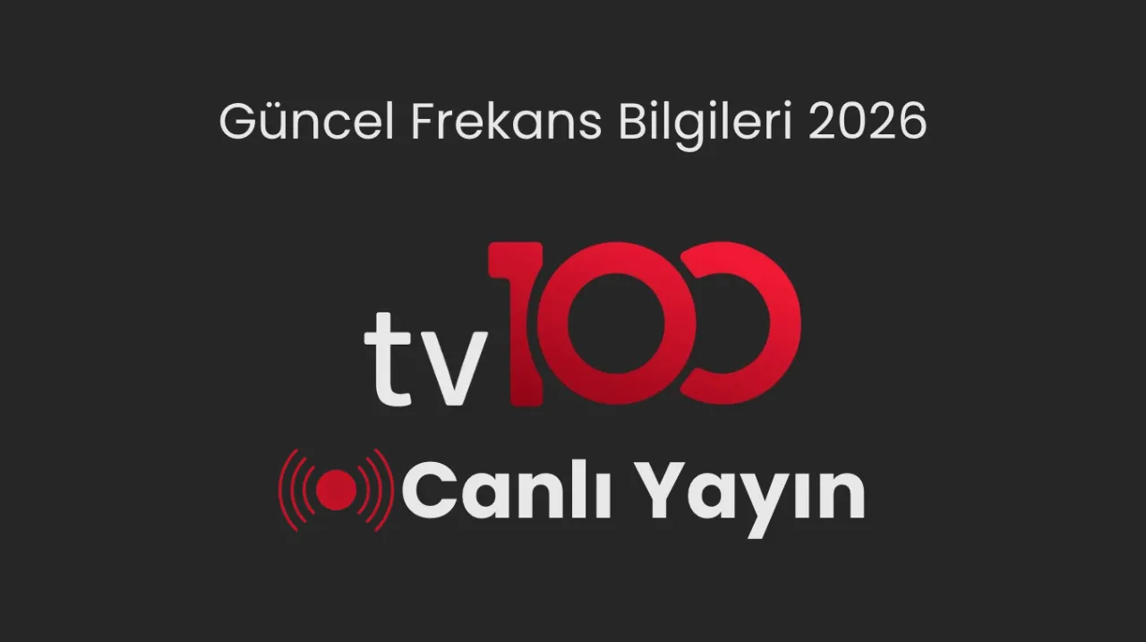 TV100 ücretli mi, şifresiz canlı yayın yapıyor mu? TV100 canlı yayın güncel frekans bilgileri