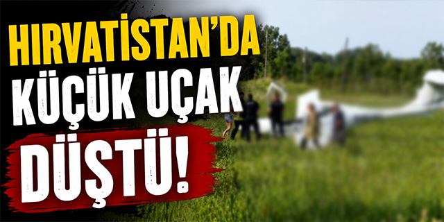 Hırvatistan'da küçük uçak kazası!