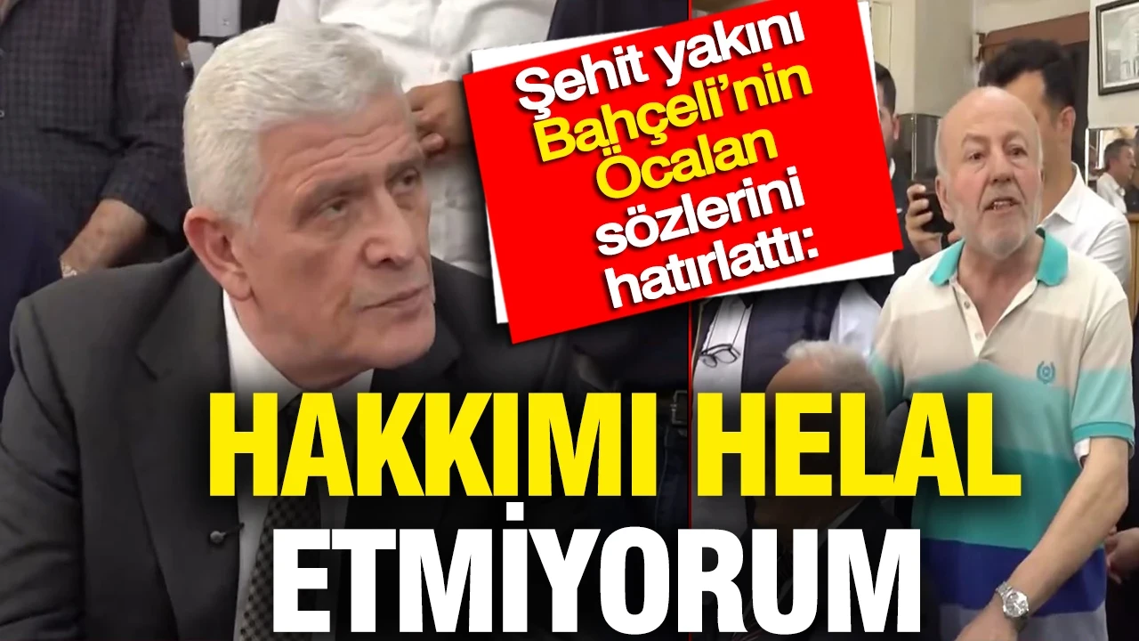 Şehit yakını Bahçeli’nin Öcalan sözlerini hatırlattı: Hakkımı helal etmiyorum