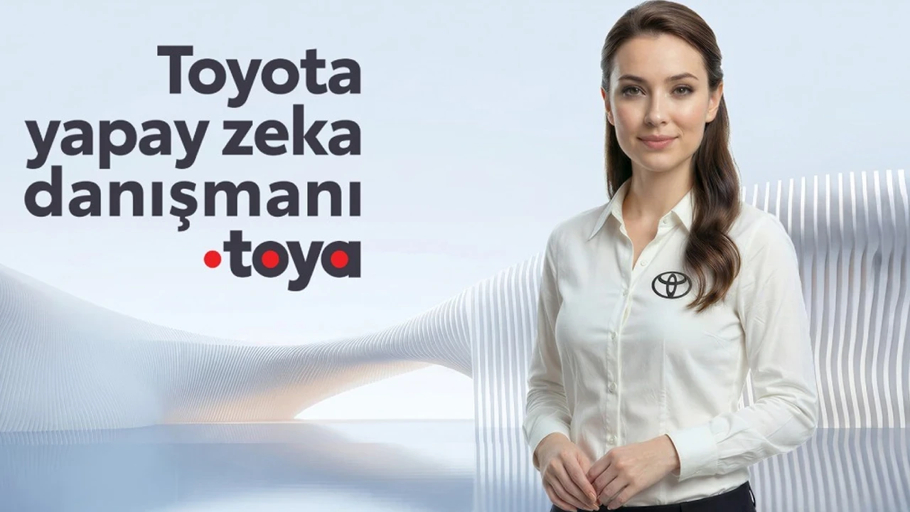 Toyota Türkiye yapay zeka danışmanı duyurdu