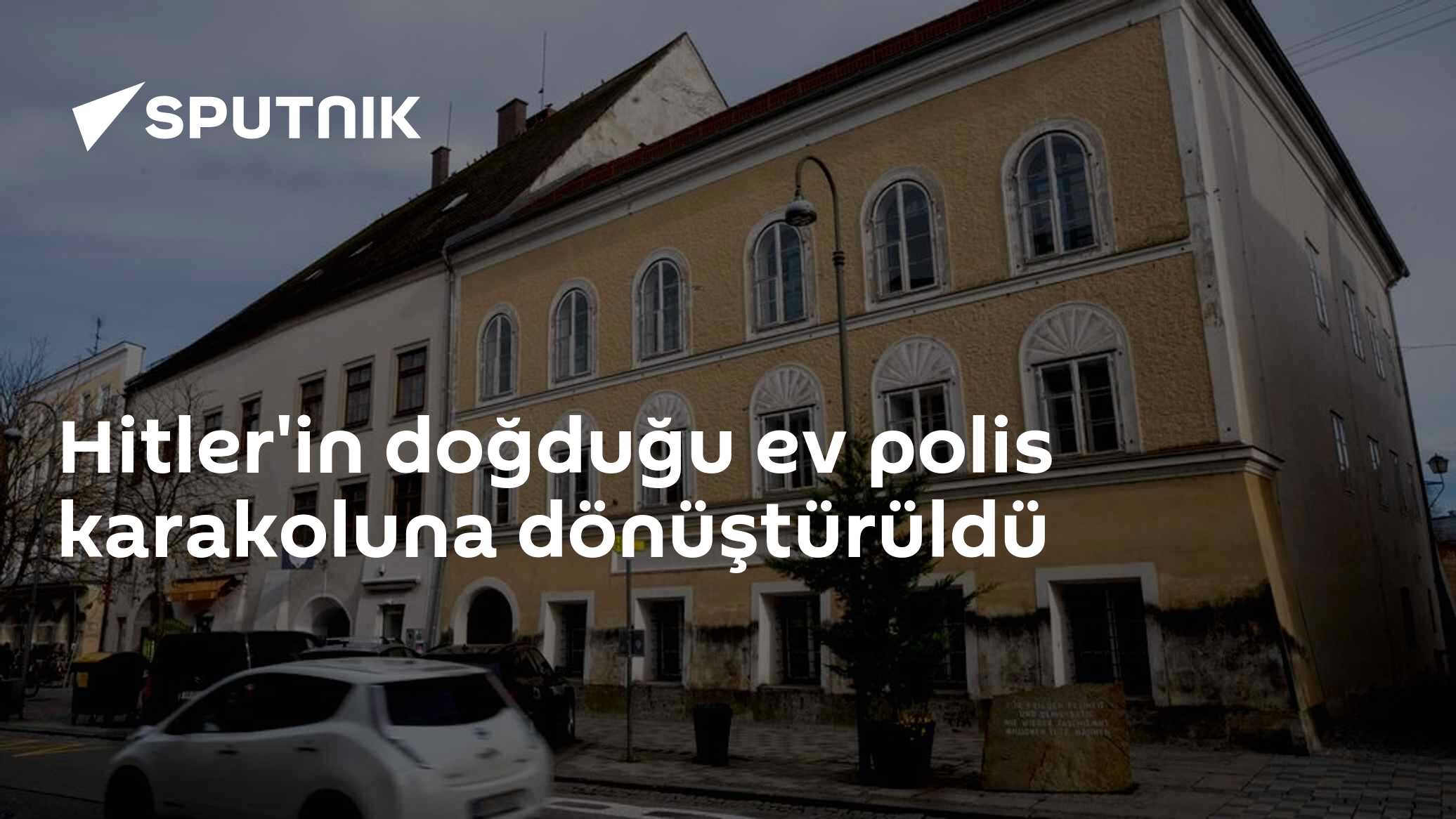 Hitler'in doğduğu ev polis karakoluna dönüştürüldü