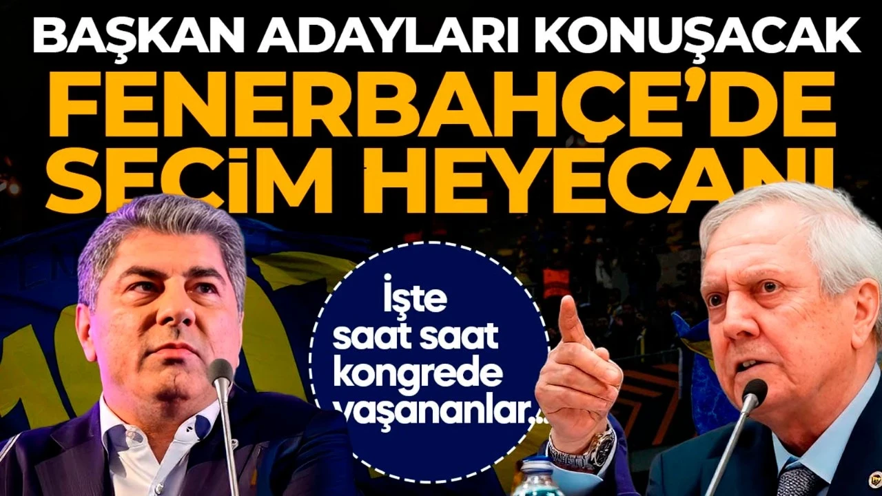 Fenerbahçe yeni başkanını seçecek! Olağanüstü seçimli genel kurulda 1.gün! Başkan adayları konuşma yapacak