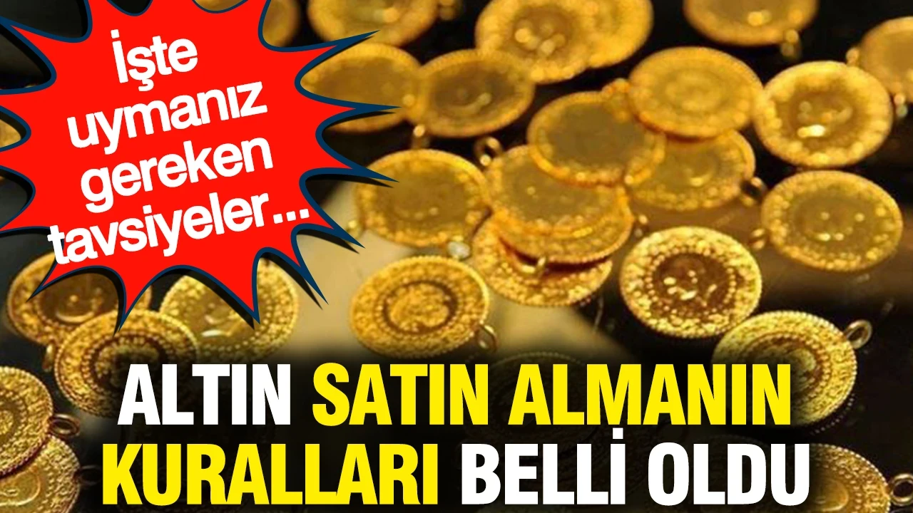 Altın satın almanın kuralları belli oldu: Bilmeyen büyük kaybedecek