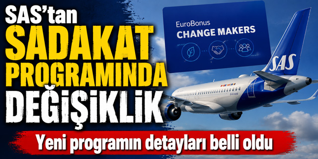 SAS'ın sadakat programı "Conscious Traveler" tarih oluyor