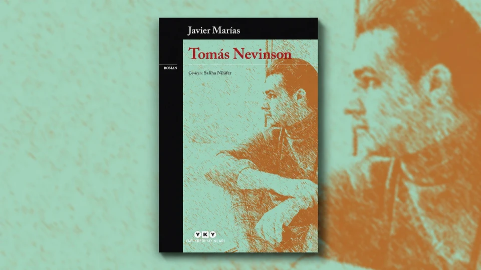 Tomás Nevinson’da vicdan, kimlik ve casusluk