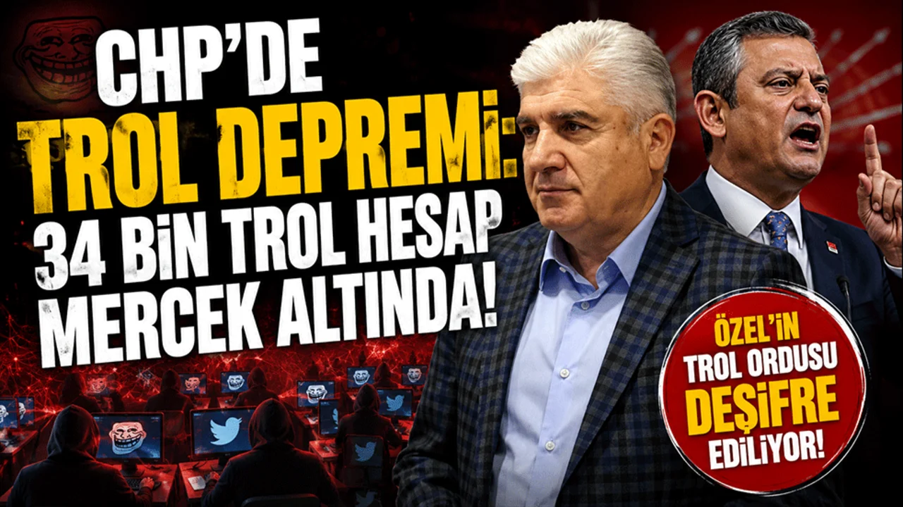 CHP’de trol depremi: 34 bin trol hesap mercek altında