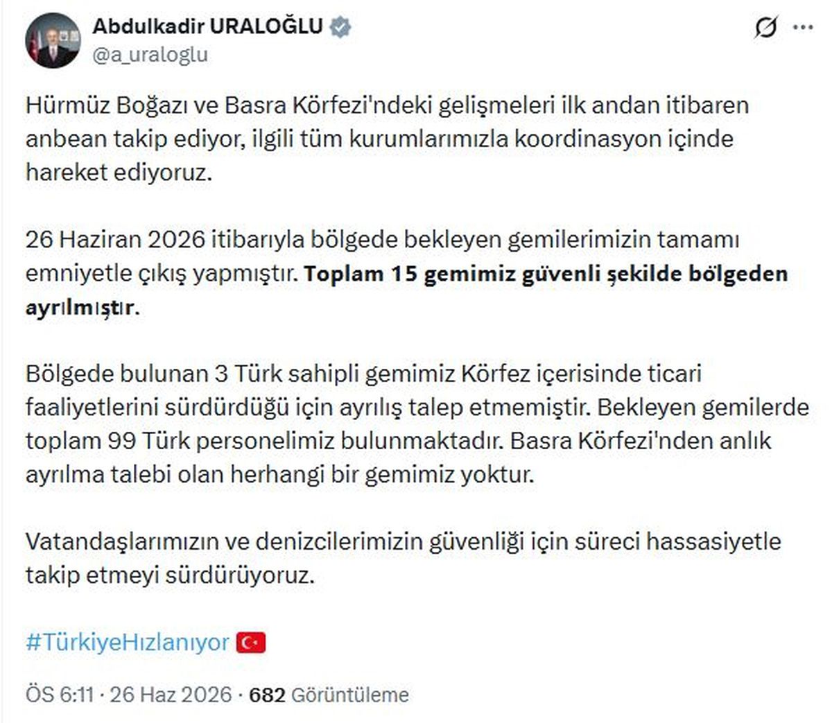Bakan Uraloğlu: 15 gemimiz güvenli şekilde Basra Körfezi'nden ayrılmıştır