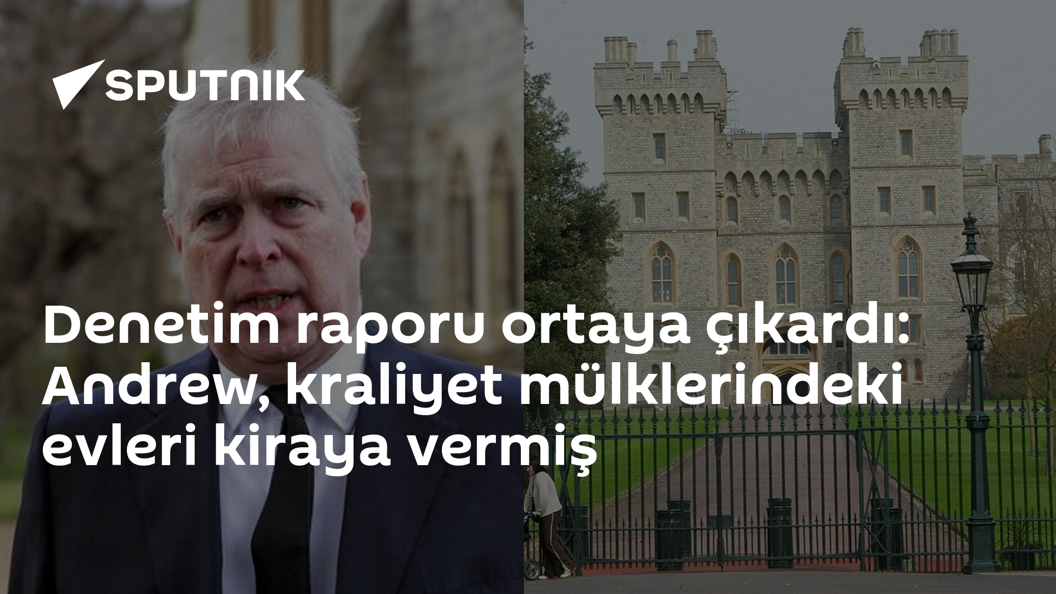 Denetim raporu ortaya çıkardı: Andrew, kraliyet mülklerindeki evleri kiraya vermiş