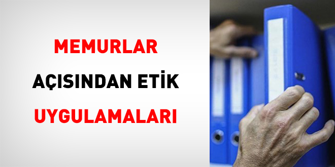 Memurlar Açısından Etik Uygulamaları