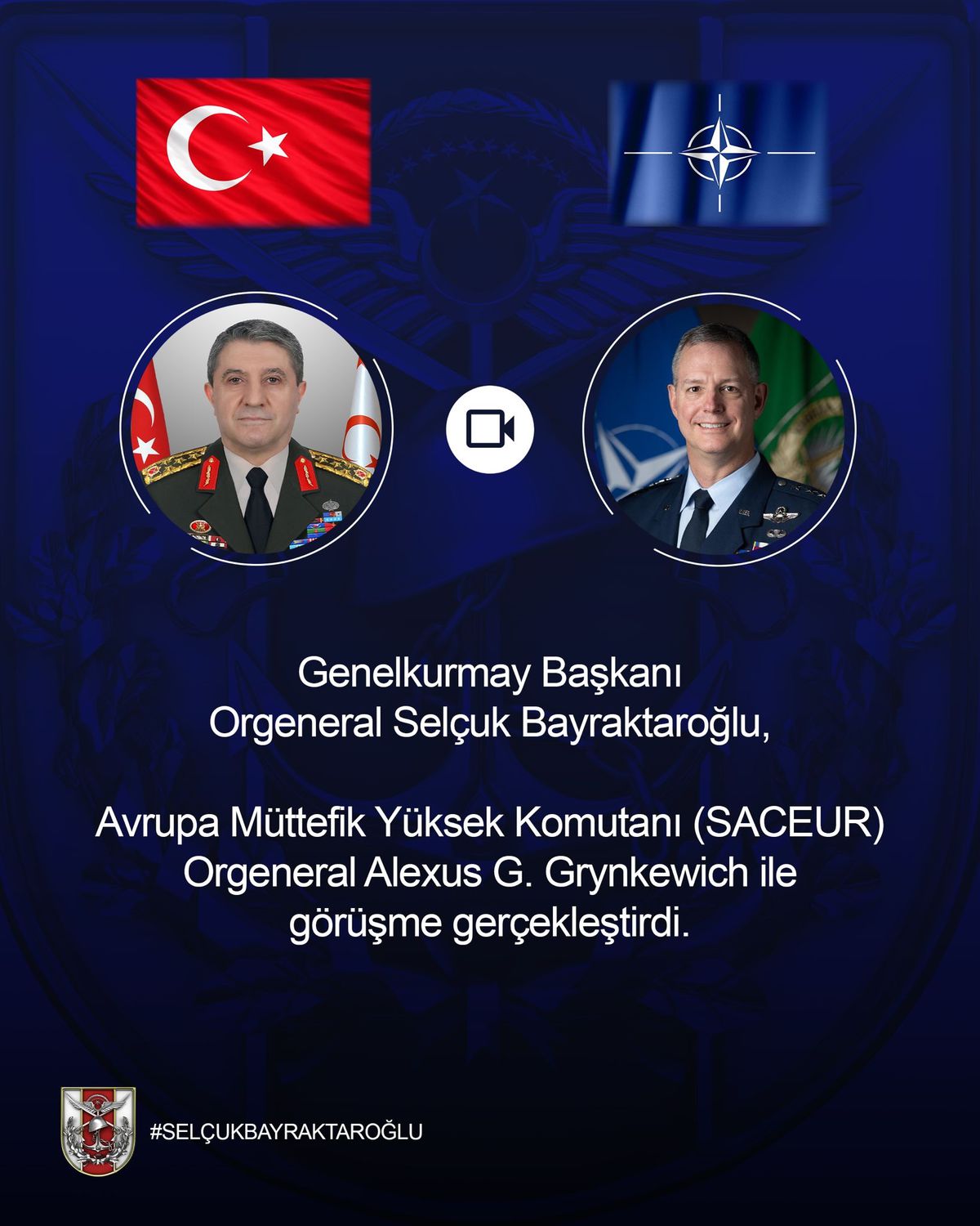 Genelkurmay Başkanı Bayraktaroğlu, Avrupa Müttefik Yüksek Komutanı Grynkewich ile görüştü
