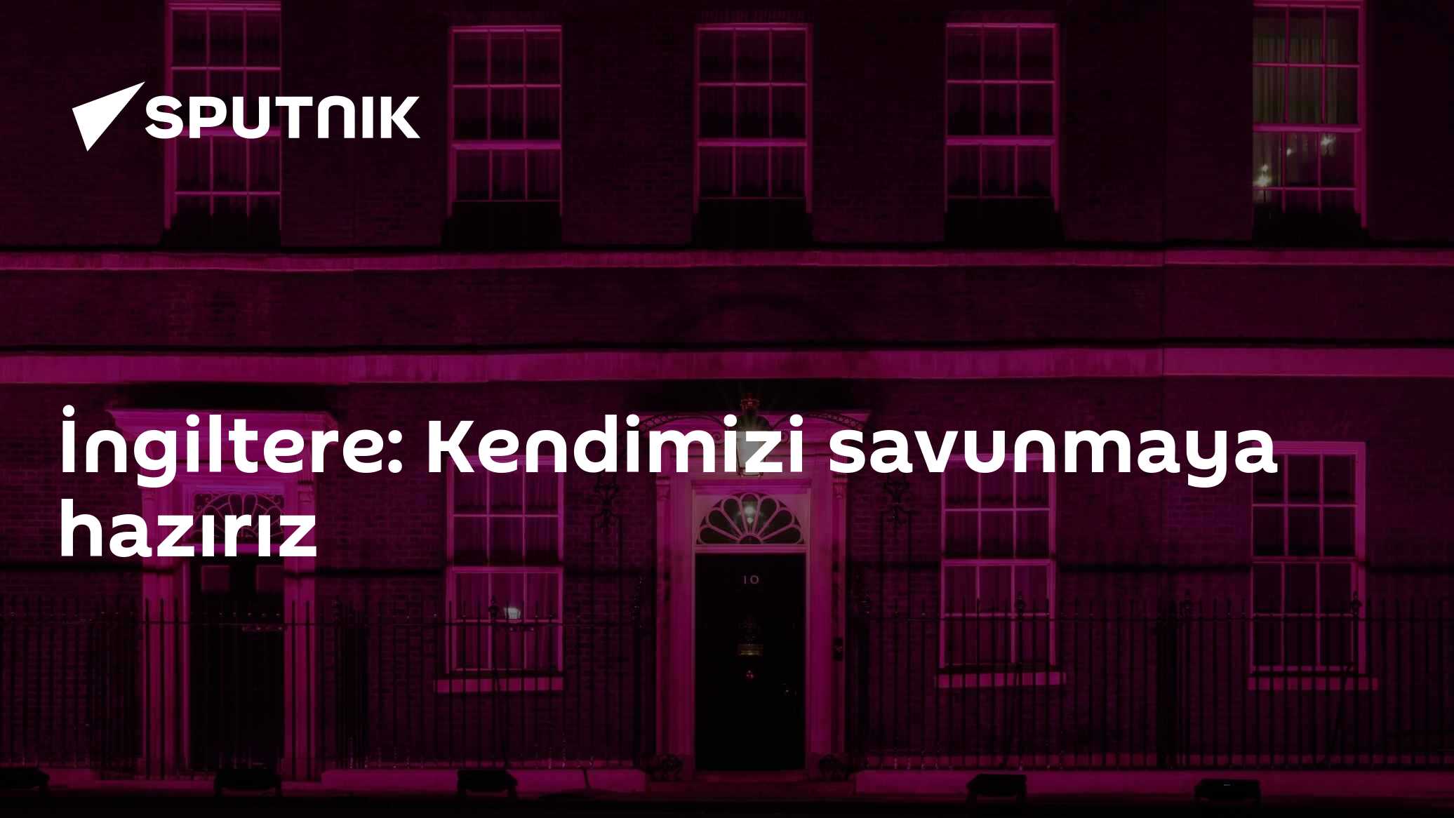 İngiltere: Kendimizi savunmaya hazırız