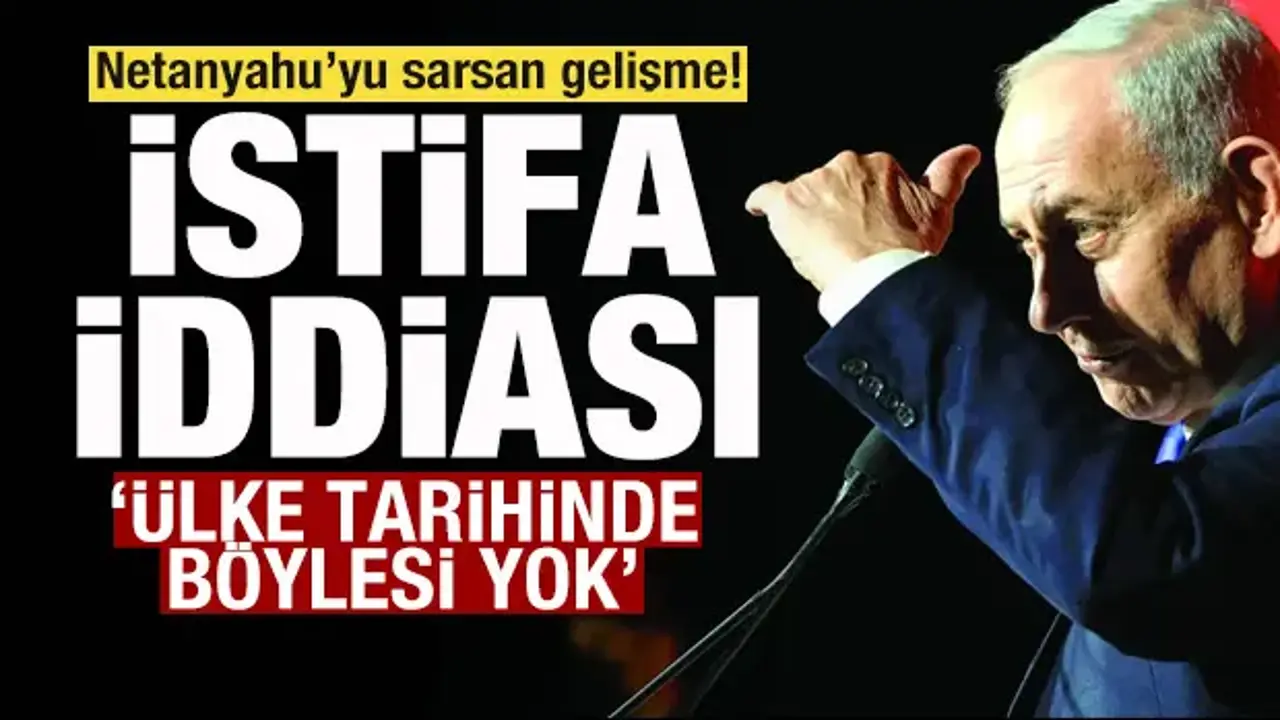 Netanyahu'yu şoke eden karar! Ülke tarihinde böylesi yok! İstifa iddiası