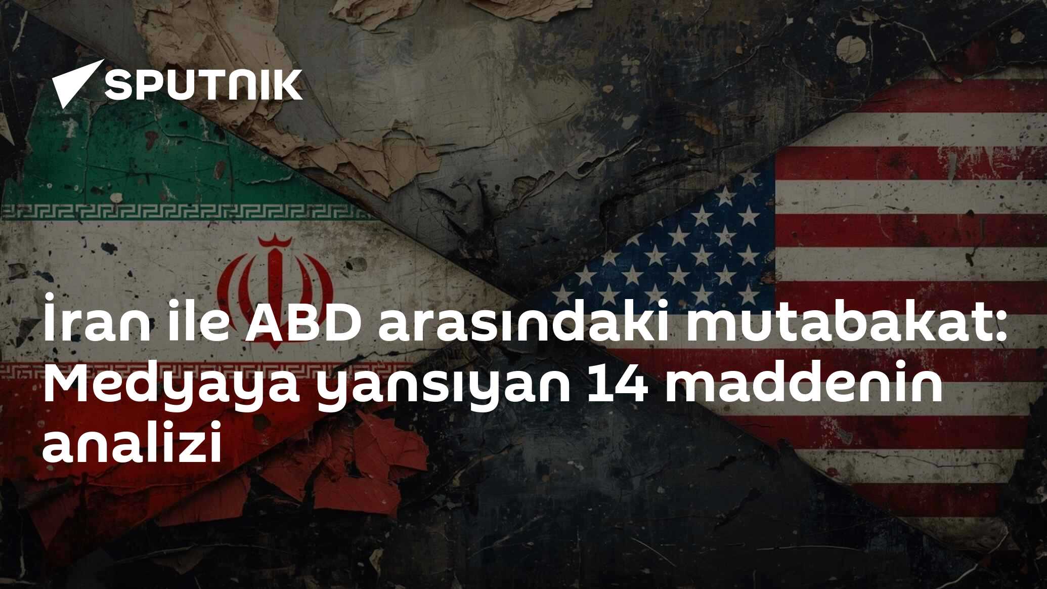 İran ile ABD arasındaki mutabakat: Medyaya yansıyan 14 maddenin analizi
