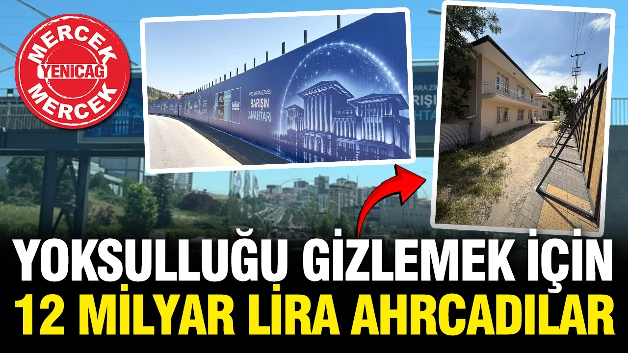 Yoksulluğu gizlemek için 12 milyar lira harcadılar