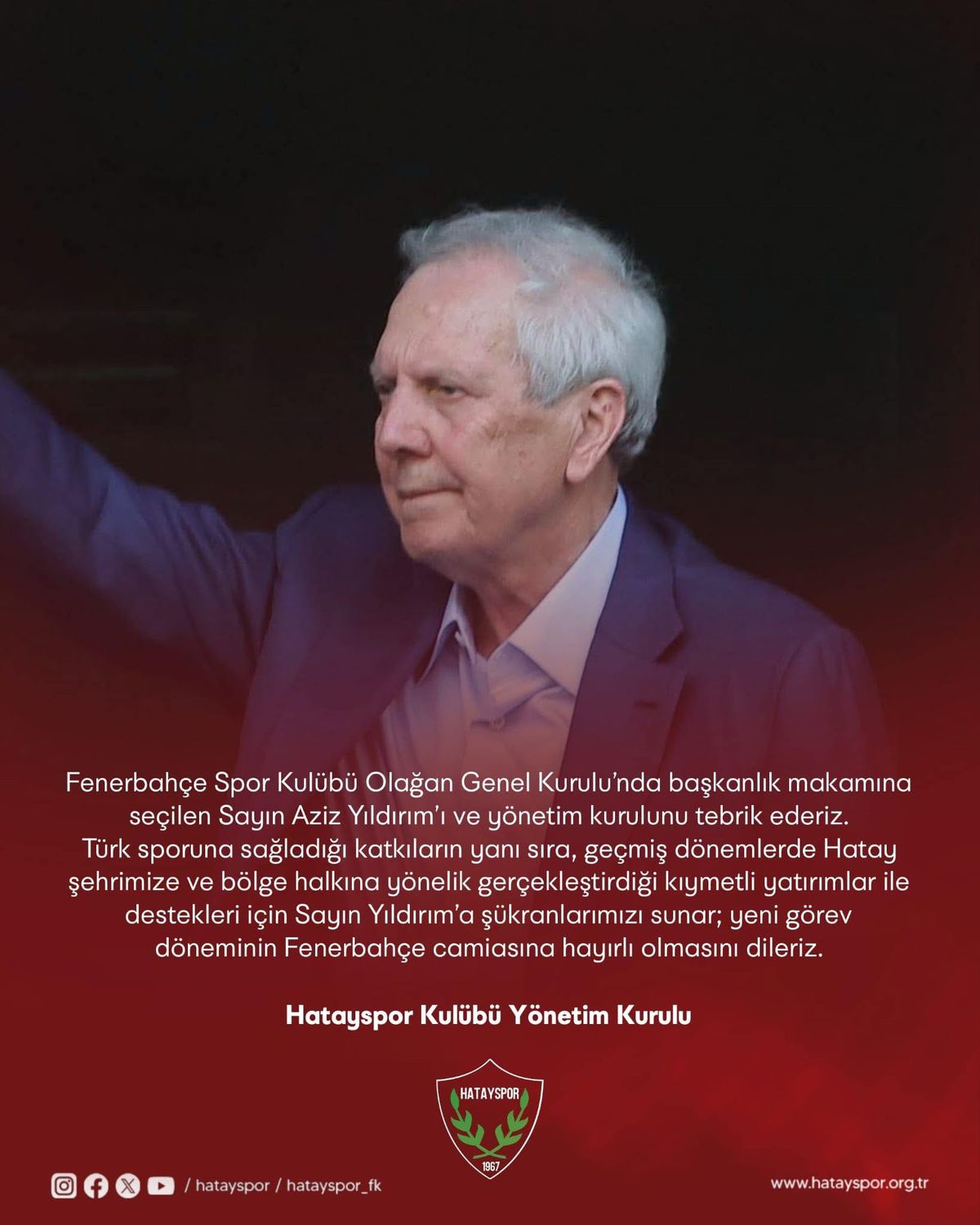 Hatayspor yönetimi Fenerbahçe Spor Kulübü Başkanı Aziz Yıldırım'ı tebrik etti