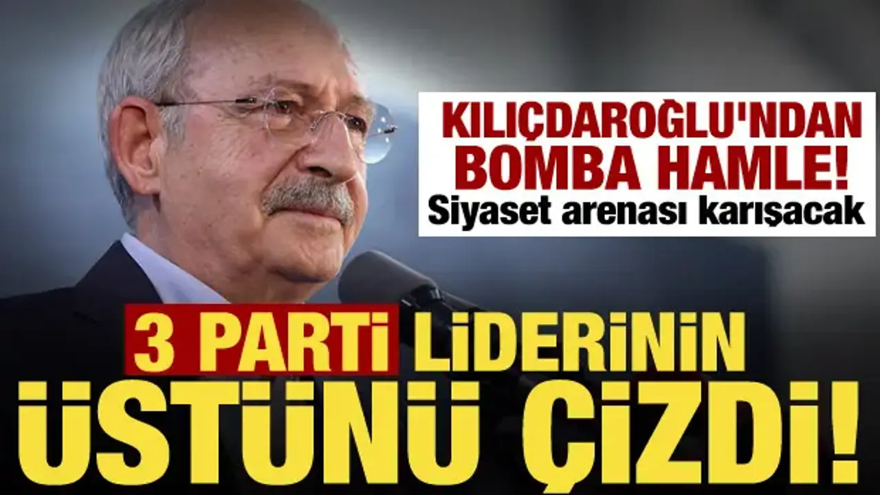 Kılıçdaroğlu'nun yeni yol haritası belli oldu! 3 parti liderinin üstünü çizdi