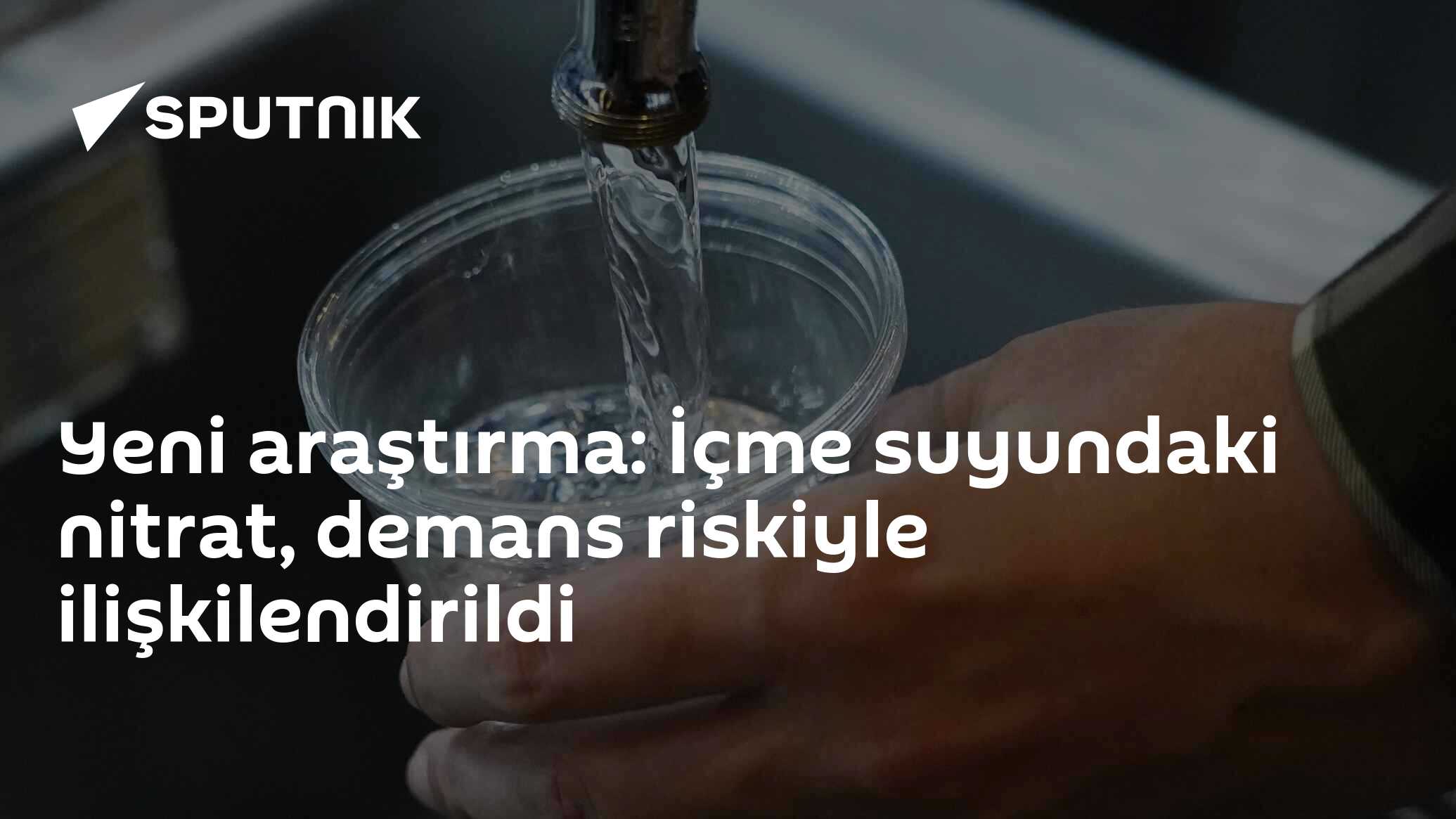 Yeni araştırma: İçme suyundaki nitrat, demans riskiyle ilişkilendirildi