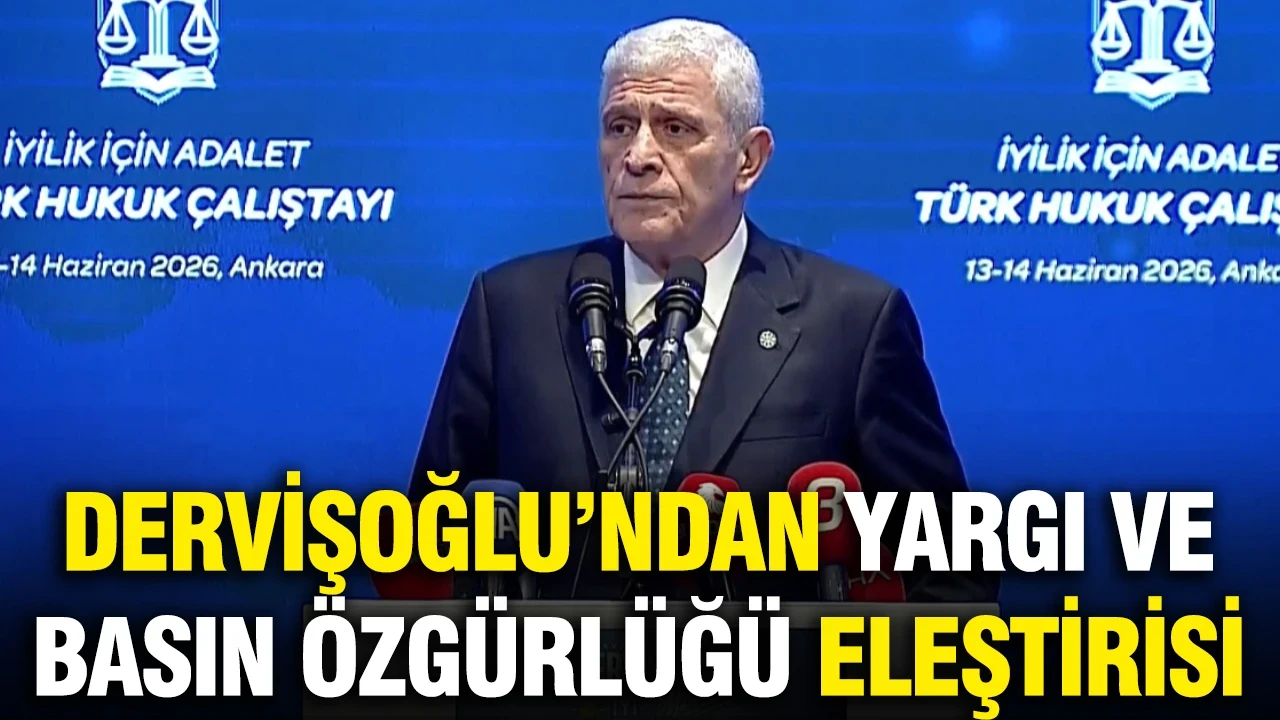 Müsavat Dervişoğlu'ndan yargı ve basın özgürlüğü eleştirisi