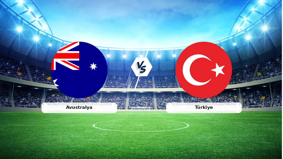 CANLI | Avustralya - Türkiye maç anlatımı! Maç ne zaman? Saat kaçta ve hangi kanalda? - 14 Haziran 2026