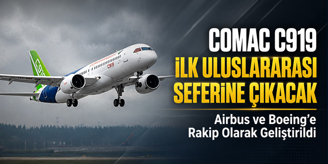 COMAC C919 İlk Kez Uluslararası Tarifeli Seferde Kullanılacak