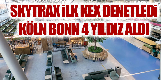 Skytrax İlk Kez Denetledi, Köln Bonn 4 Yıldız Aldı