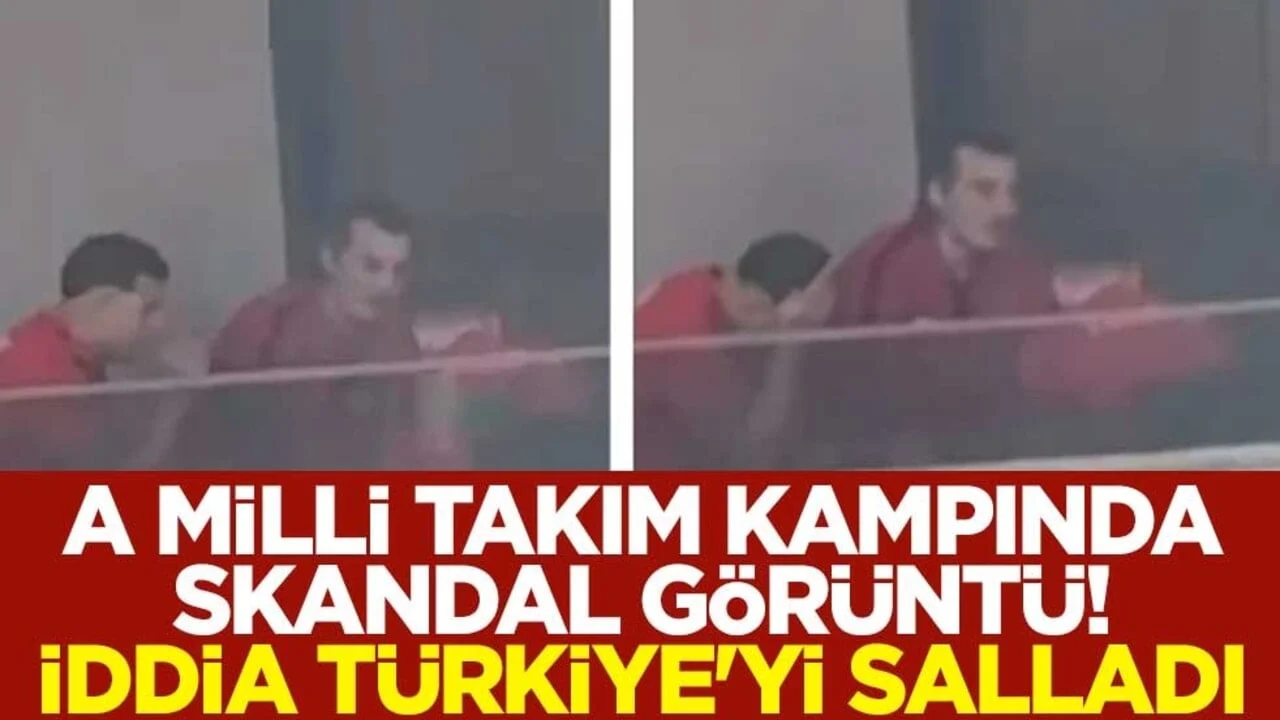 A Milli Takım kampında skandal görüntü! İddia Türkiye'yi salladı